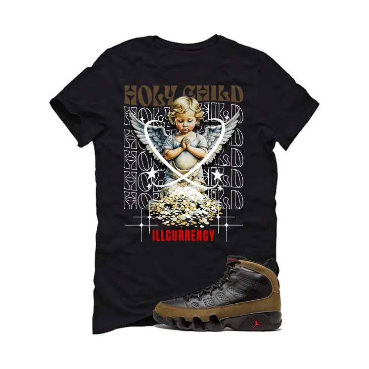 Air Jordan 9 Olive Black T-Shirt (Holy Child)| illcurrency