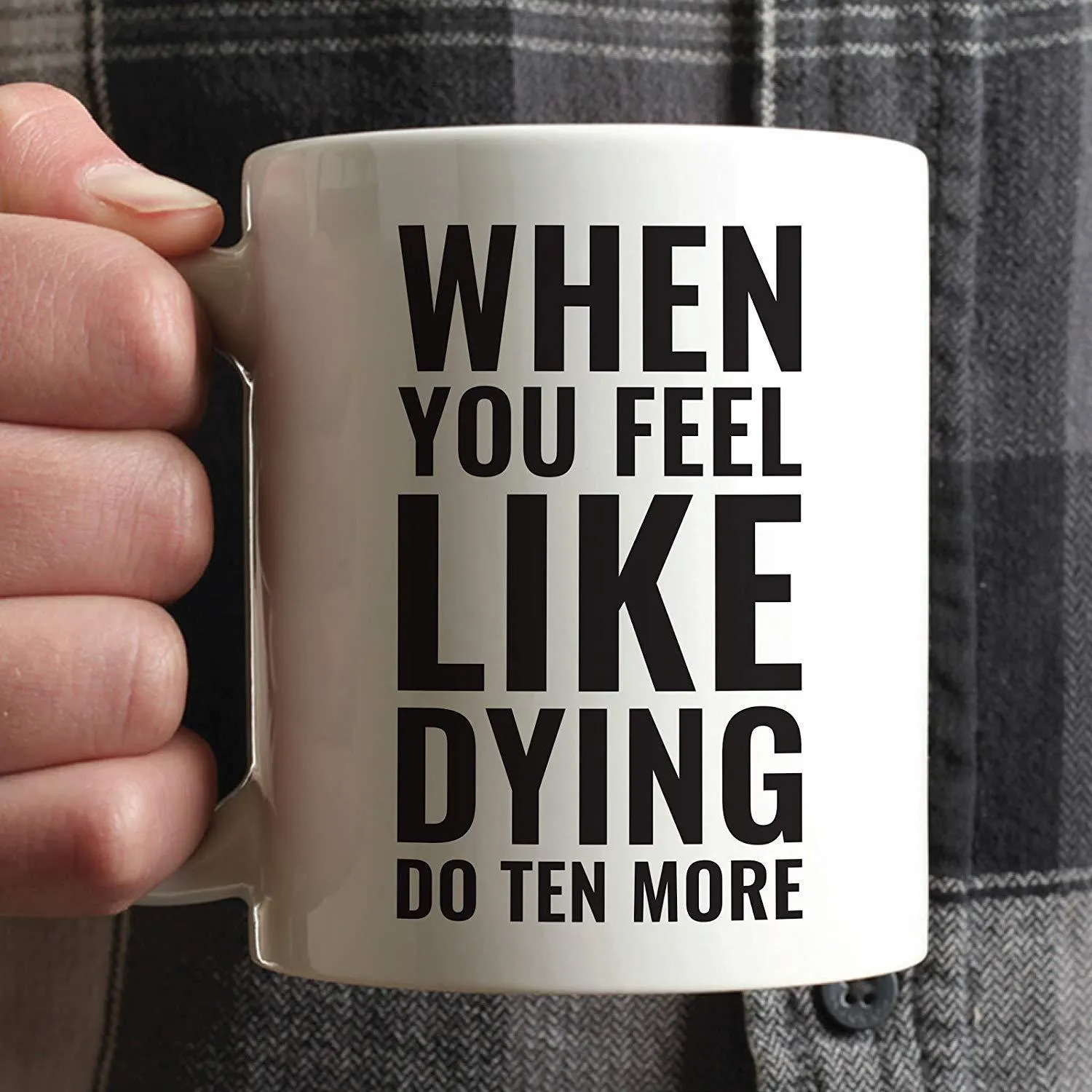 Andaz Press Fitness Coffee Mug When You Feel Like Dying Do Ten More