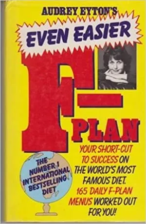 Audrey Eyton's even easier F-plan