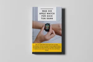 eBook "Was die Apple Watch für dich tun kann"