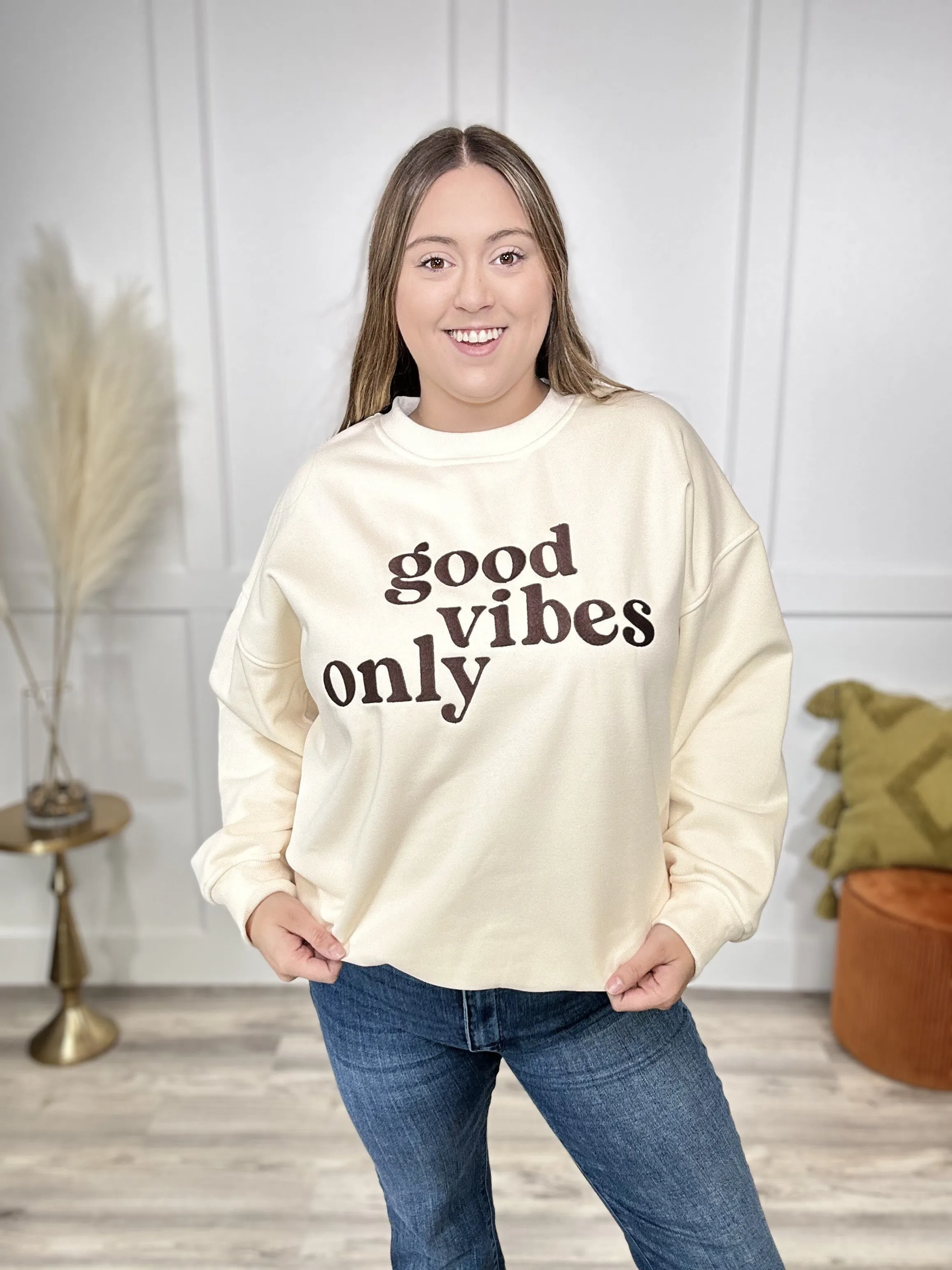 Good Vibes Only Sweatshirt