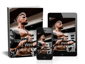 Upper Lower 12 Week Workout Training Plan Ebook